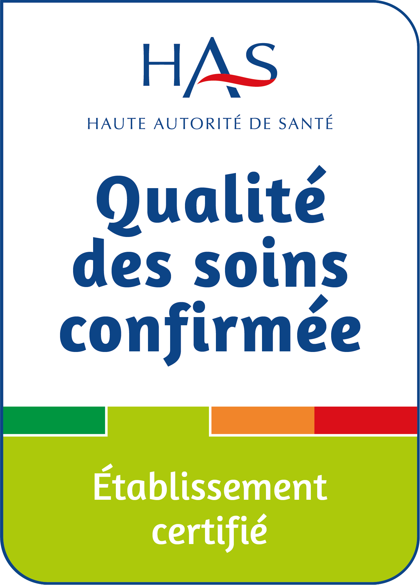 Certification par la Haute Autorité de Santé (HAS)